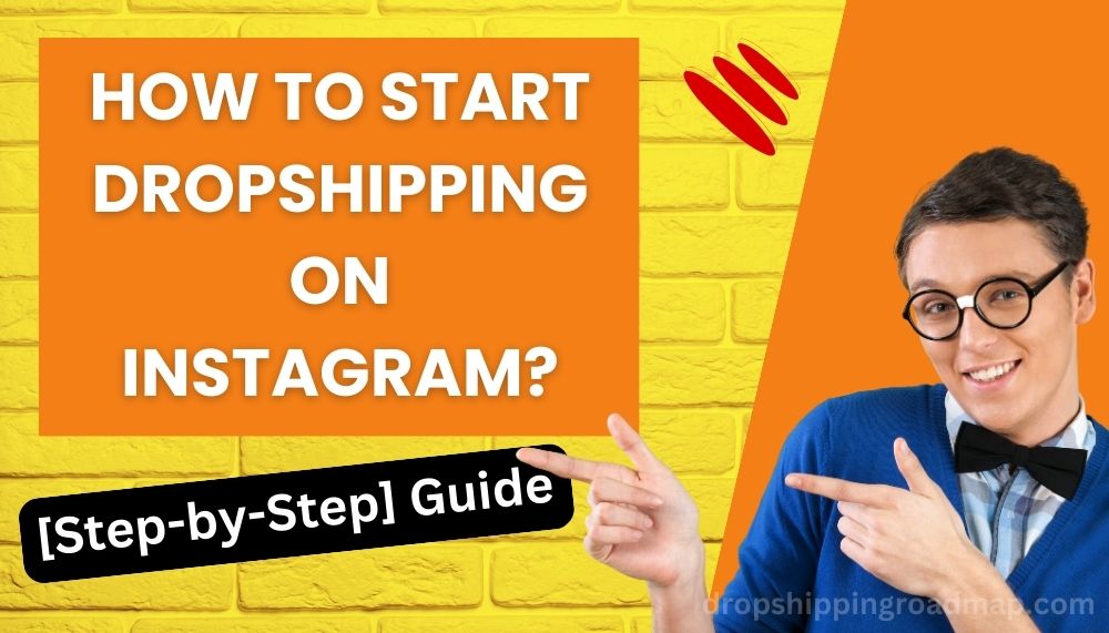 How to Start Dropshipping on Instagram
