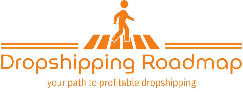 Dropshipping Roadmap