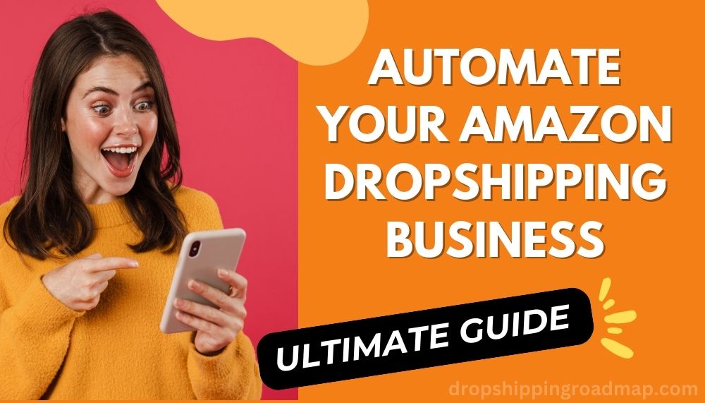 How to Automate Dropshipping on Amazon