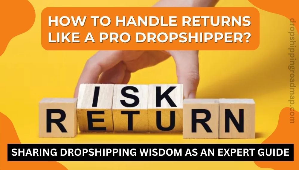 How to Deal With Returns in Dropshipping