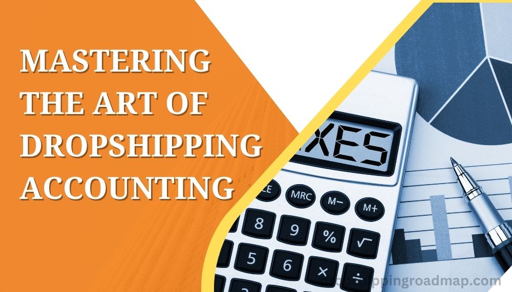 How To Do Accounting For Dropshipping Business