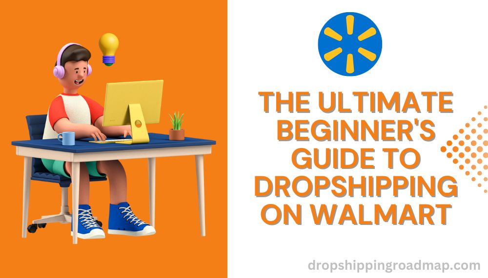 How to Dropship on Walmart
