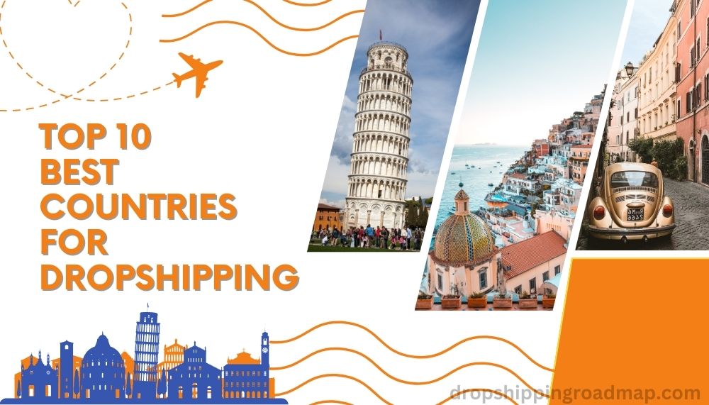 BEST COUNTRIES for Dropshipping