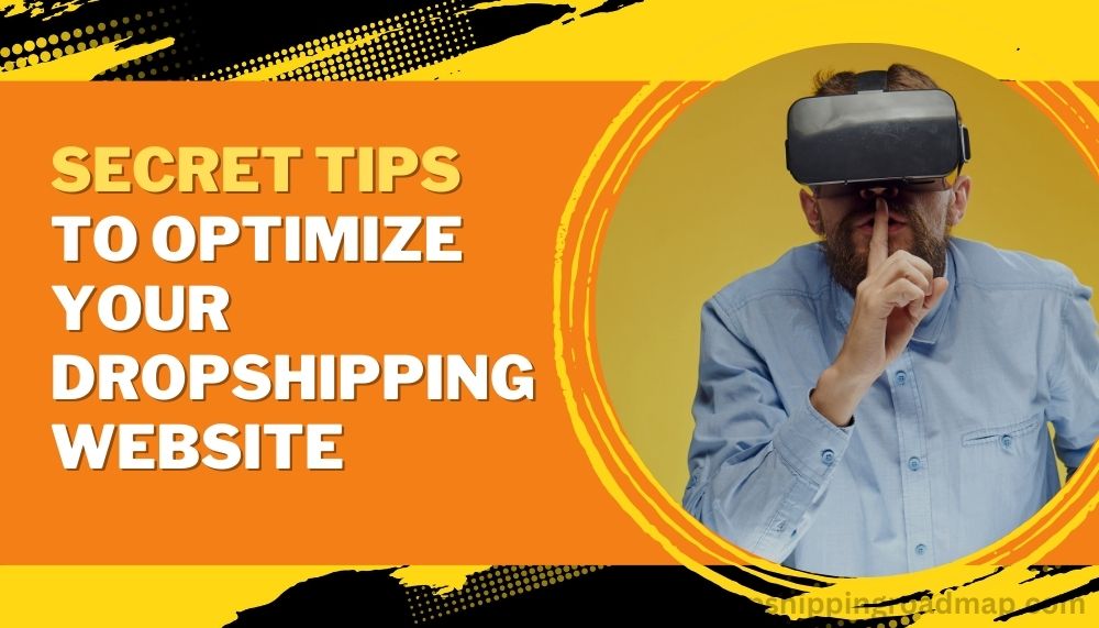 TIPS To Optimize Your Dropshipping Website