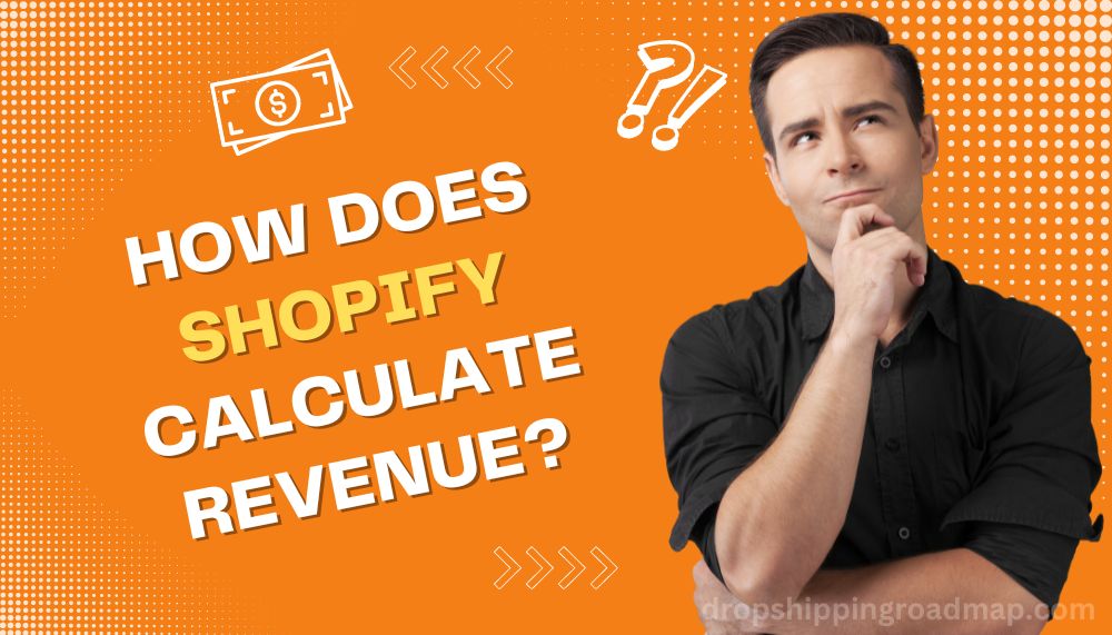 How Does Shopify Calculate Revenue